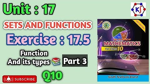 SET AND FUNCTIONS||Exercise 17.5||Part 3||Grade 10||Q10|| Function and its types ||One-One function