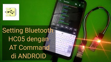 Cara setting bluetooth HC-05 dengan AT COMMAND di Android