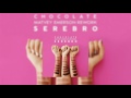 SEREBRO CHOCOLATE Matvey Emerson Rework SEREBRO CHOCOLATE Matvey Emerson Rework