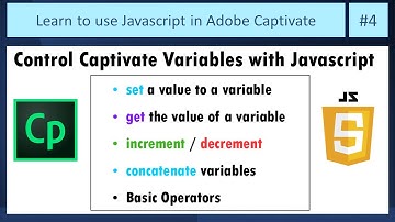 Javascript in Adobe Captivate: #4 Control Captivate Variables with JavaScript