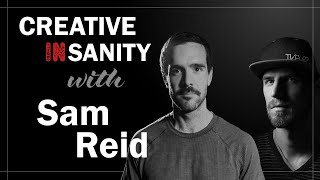 The Power of Cinematography | Sam Reid | Creative InSanity (S2-Ep7)