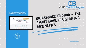 QuickBooks to Odoo – The Smart Move for Growing Businesses | O2B Technologies