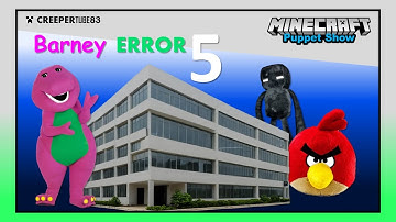 [CT83] Barney Error 5 | MinecraftPuppetShow