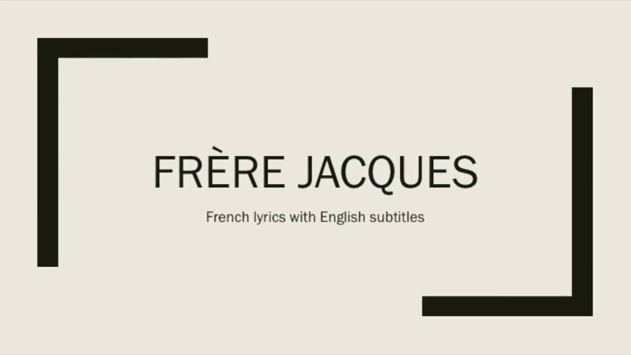 Fr¨re Jacque French lyrics with English subtitles