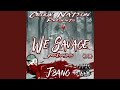 We Savage