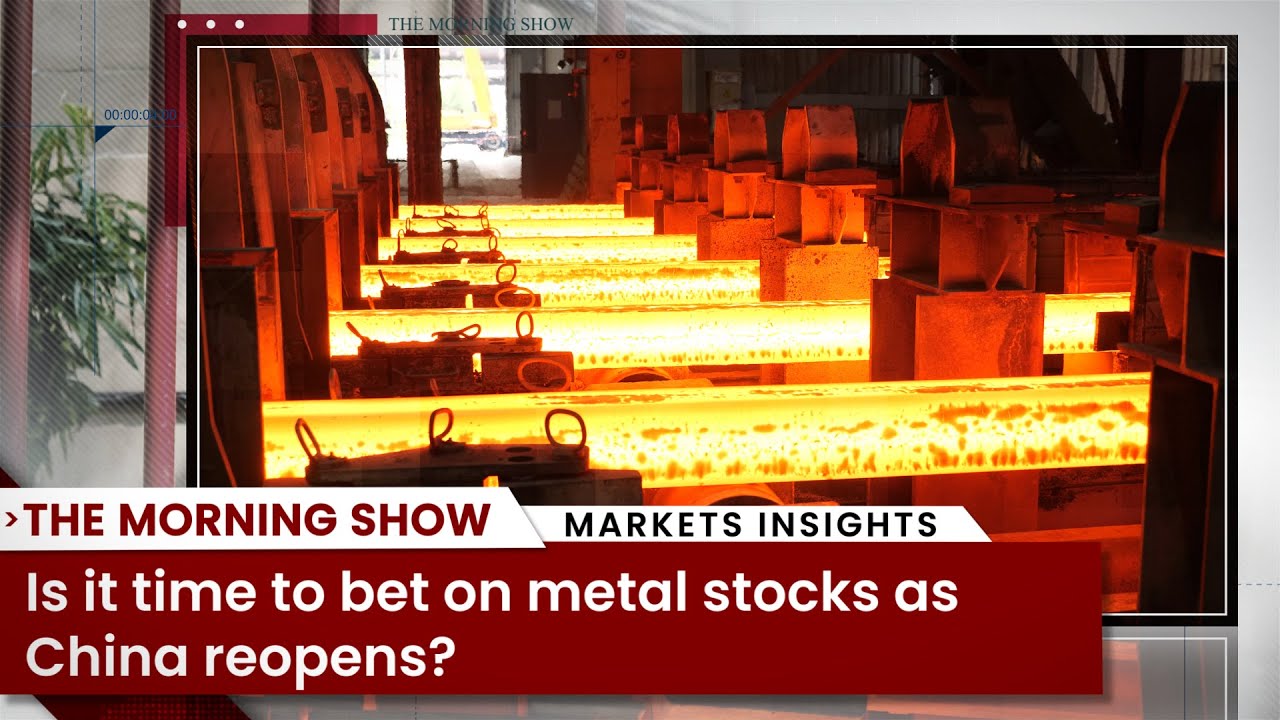 Is it time to bet on metal stocks as China reopens? YouTube