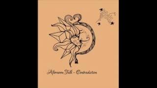 Afternoon Talk - Don't Go Away
