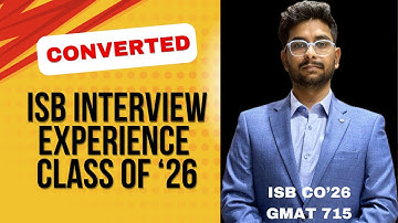ISB Interview Experience and Preparation Strategy | ISB PGP Co’26 R1 Interview