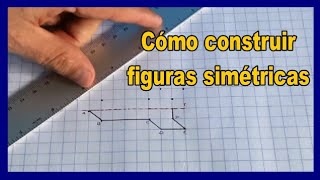 1.6 Construcción de Figuras Simétricas