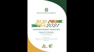FEU Commencement Exercises for Batch 2020 and Batch 2021 (IARFA, IE and ITHM)