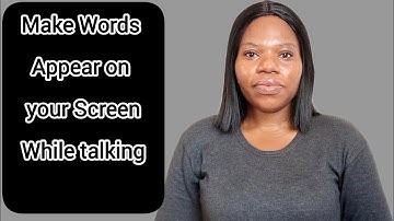 How To Make Words Appear on your Screen While talking in your Video