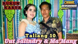 RUKUN KARYA - Tallang 10 Bersama Uut Salindry live Probolinggo klenang kidung