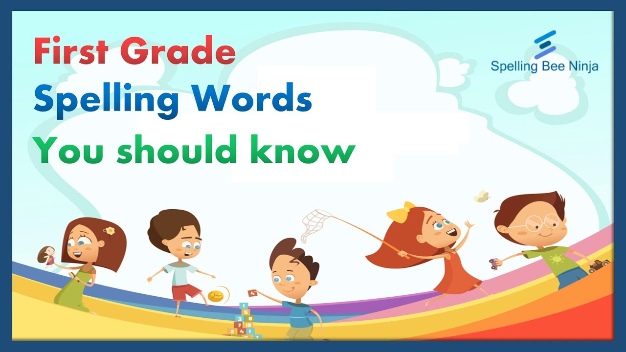 1st Grade Spelling Bee Words Master List 2023