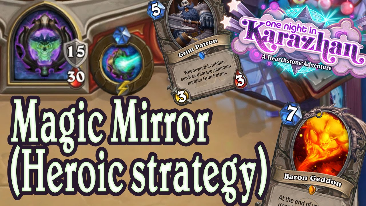 Heroic Magic Mirror With Standard Deck Strategy Karazhan Adventure Youtube