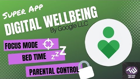 Digital Wellbeing App For Your Smartphone - How It Works