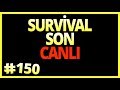 SURVİVAL SON   (CANLI)   - Minecraft Türkçe Survival - Bölüm 150