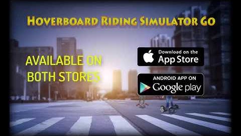 Hoverboard Riding Simulator Go