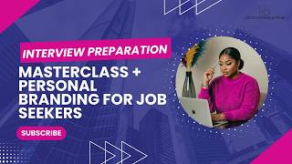 Interview Preparation Masterclass + Personal Branding for Job Seekers