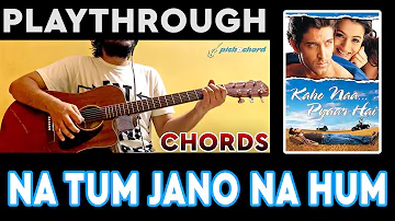 Na Tum Jano Na Hum | Kaho Na Pyar Hai | Guitar Chords | Tutorial | Pickachord | Playthrough