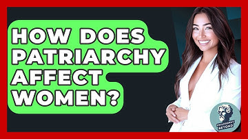 How Does Patriarchy Affect Women? - Philosophy Beyond