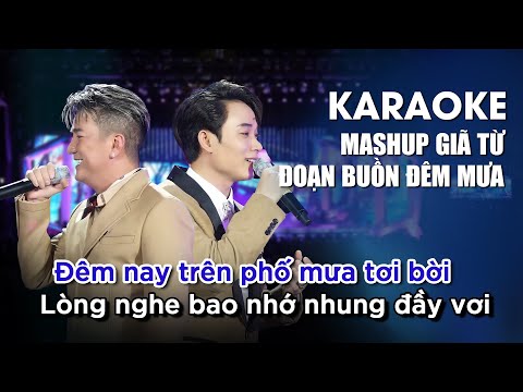 KARAOKE Mashup GIÃ TỪ ĐOẠN BUỒN ĐÊM MƯA | Đàm Vĩnh Hưng x Trúc Nhân