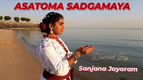 ASATOMA SADGAMAYA | DIWALI SERIES | CHOREOGRAPH BY | SANJANA JAYARAM