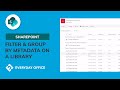 Using Metadata to Filter and Group a SharePoint Library