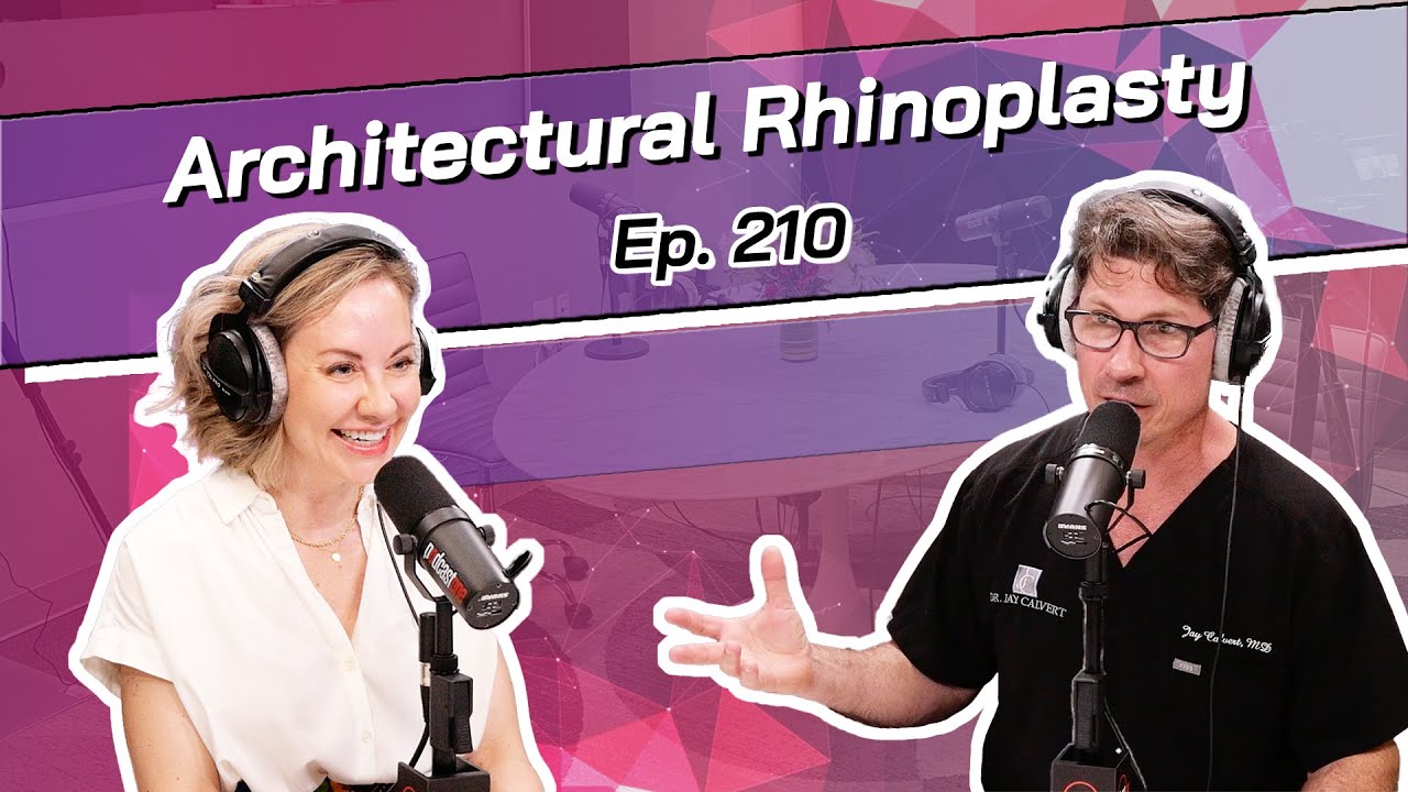 Ep. 210 - Architectural Rhinoplasty | The Beverly Hills Plastic Surgery Podcast