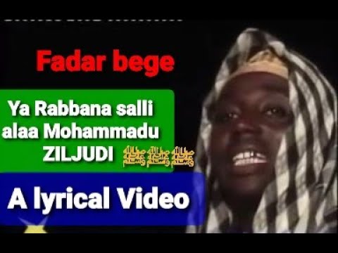 Fadar bege YA RABBANA SALLI ALA MOHAMMADUfadarlyrics77