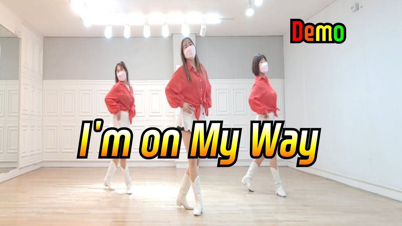 I M On My Way Line Dance Demo Youtube