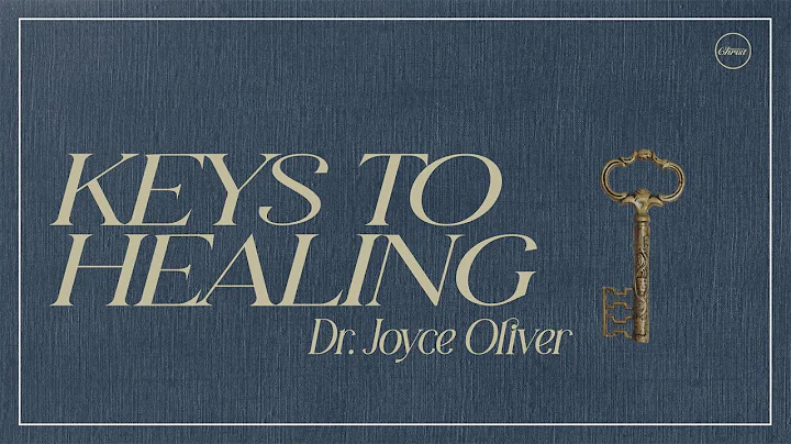 Keys to Healing | Dr. Joyce Oliver | Embassies of ...
