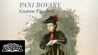 Pani Bovary, Część 3 - Gustaw Flaubert | Audiobook PL
