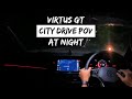 Volkswagen Virtus GT - City Drive at Night (POV) 118km/h | 2025