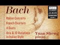 J.S. Bach Italian Concerto &  French Overture (Full Album) played by Yuan Sheng