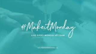 Natasha Makes - Make it Monday - 29th June 2020 - Corinne Lapierre Felt Kits & Needle Keep Demo