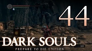 Dark Souls [Grunt Noise Connoisseur] - #44 - PC Playthrough (Blind-ish) 60fps