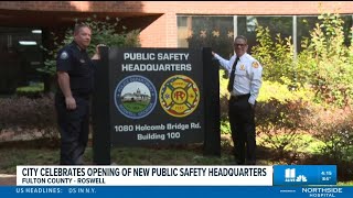 Roswell opens new public safety headquarters