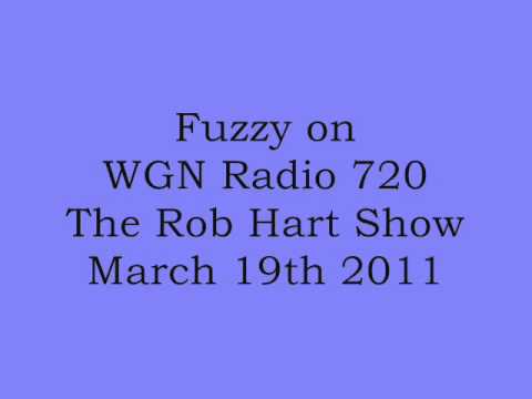 Fuzzy on WGN Radio 720 - The Rob Hart Show