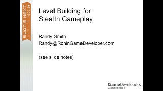 Level Building for Stealth Gameplay - Randy Smith GDC 2006