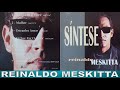 Reinaldo Meskitta🔹Cd Completo