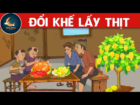 ĐỔI KHẾ LẤY THỊT – PHIM HOẠT HÌNH HAY NHẤT – TRUYỆN CỔ TÍCH – PHIM HOẠT HÌNH – QUÀ TẶNG CUỘC SỐNG