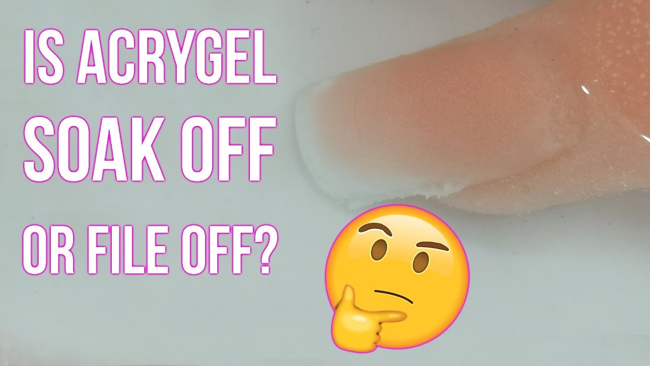 HOW TO REMOVE ACRYGEL NAILS