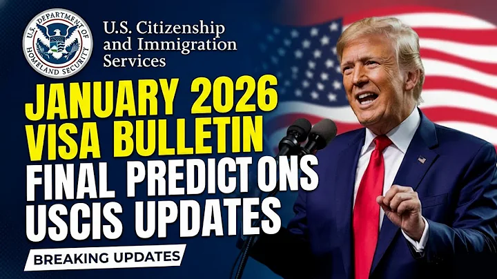 January 2026 Visa Bulletin – FINAL Predictions & USCIS Breaking Updates!