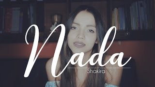 Nada by Shakira - Laura Naranjo cover