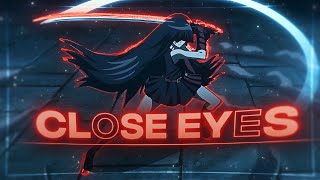 Close Eyes - Akame [Edit/AMV] Quick!