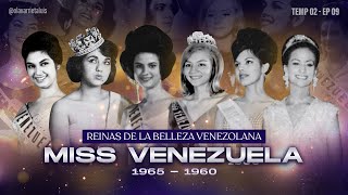 TEMP 02 - EP 9 | MISS VENEZUELA 1965-1960