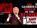  a must watch  the glorious power of the precious blood of jesus christ  pastor benny hinn 