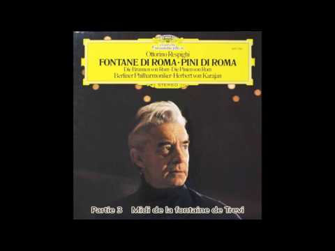 Respighi - Fontaines de Rome　Karajan　Berlin Philharmonic