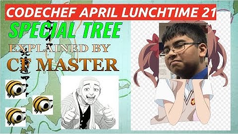 Special Tree (SPTREE) Solution | Codechef April Lunchtime 21