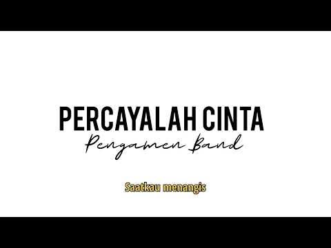 PENGAMEN BAND - PERCAYALAH CINTA - Official Vidio Lirik (REAL DRUM)